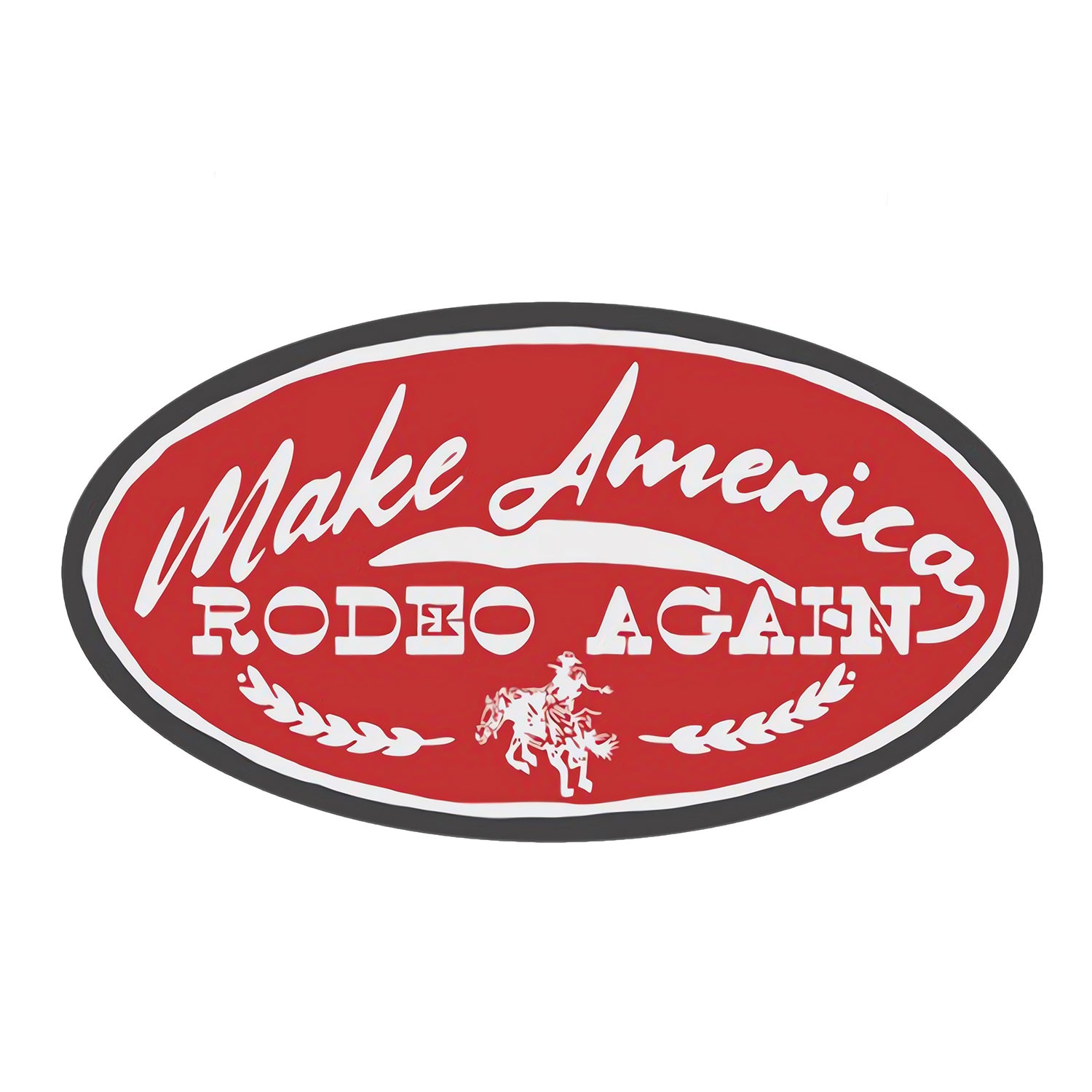 Make America Rodeo Again Decal Sticker - DIRTY COWBOY MFG