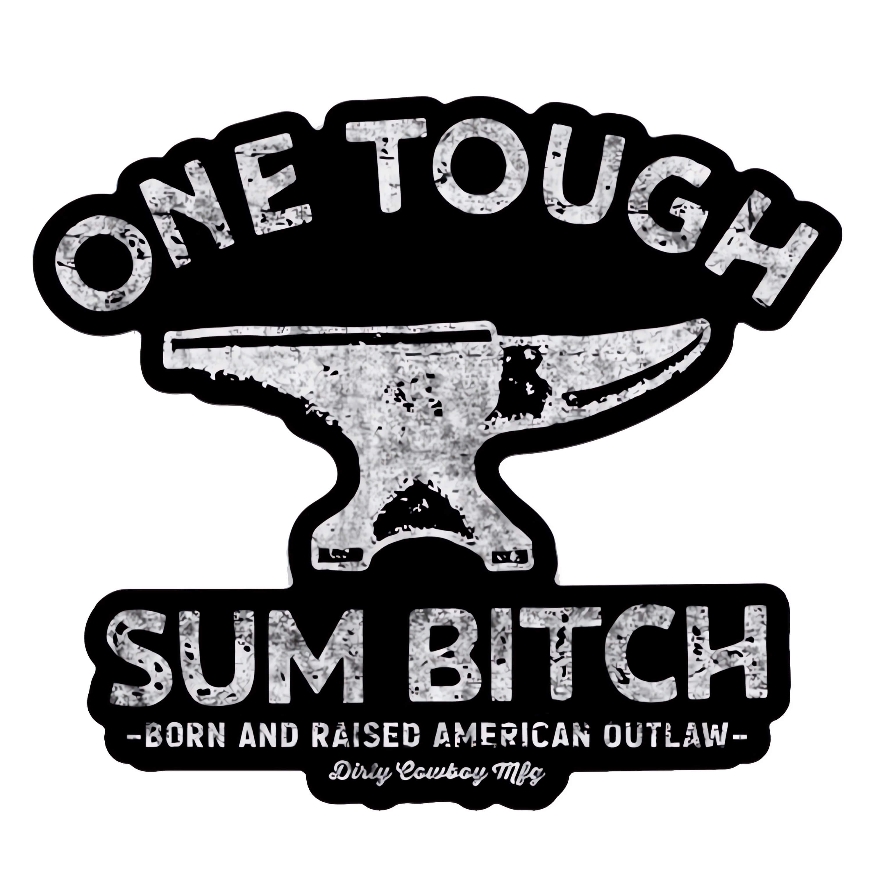 One Tough Sum Anvil Decal - DIRTY COWBOY MFG