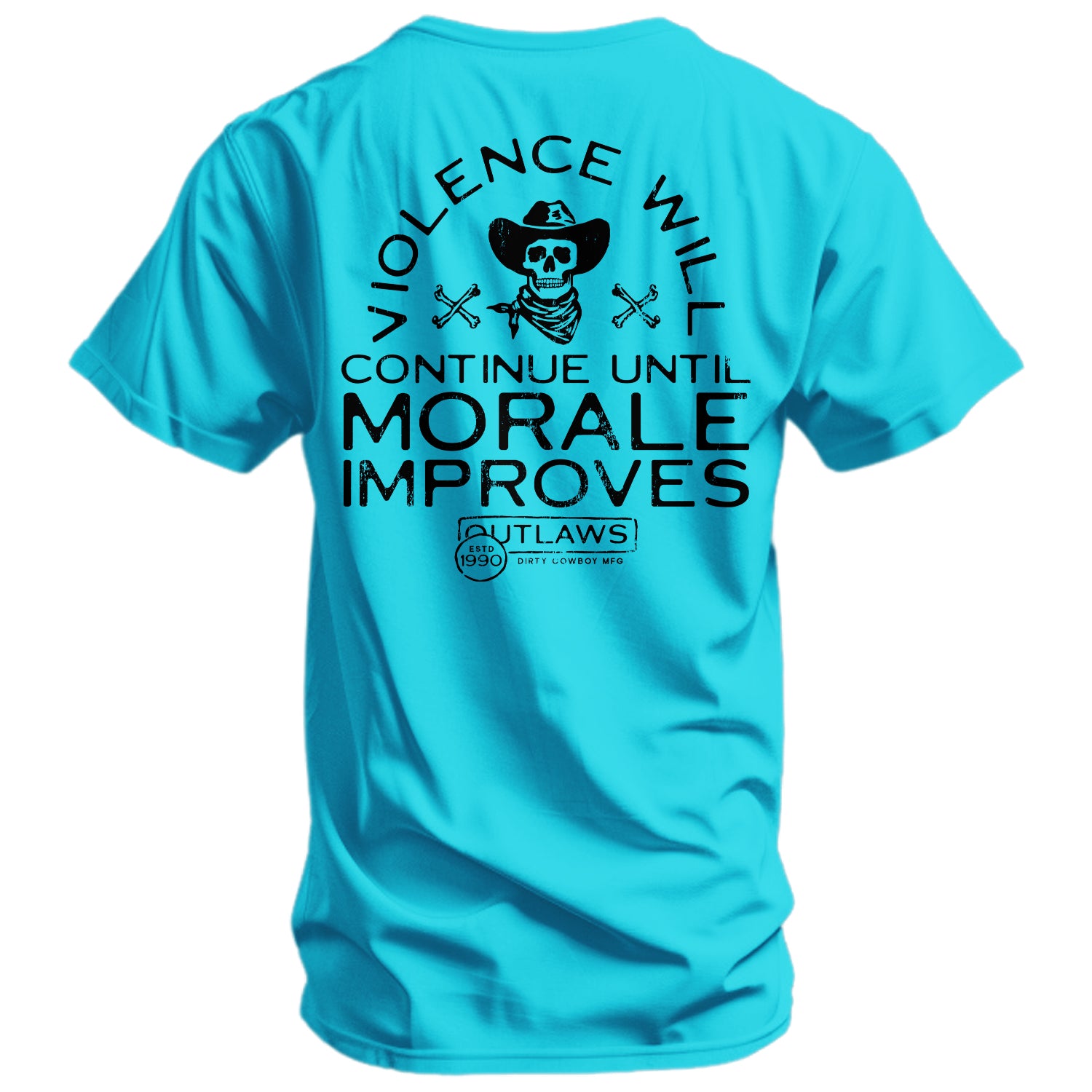 Violence Will Continue Until Morale Improves Men's T-Shirt - DIRTY COWBOY MFG